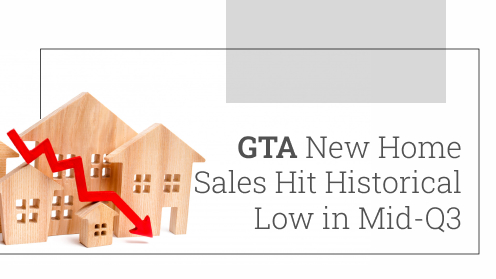 GTA New Home Sales Hit Historical Low in Mid-Q3
